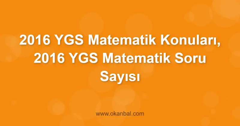 2016 YGS Matematik Konuları, 2016 YGS Matematik Soru Sayısı