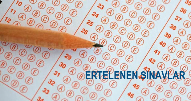 ERTELENEN SİNAV TARİHLERİ