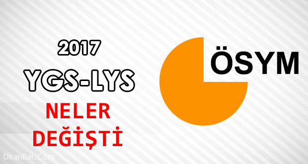 2017 ygs lys neler degisti sinav ogrenci danismani psikolog gaziantep