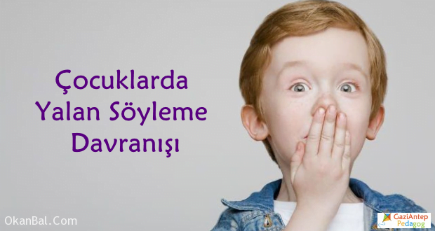 cocukta yalan soyleme cocuk psikolog gaziantep pedagog 1