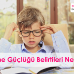 ogrenme guclugu belirtileri cocuk psikolog gaziantep pedagog