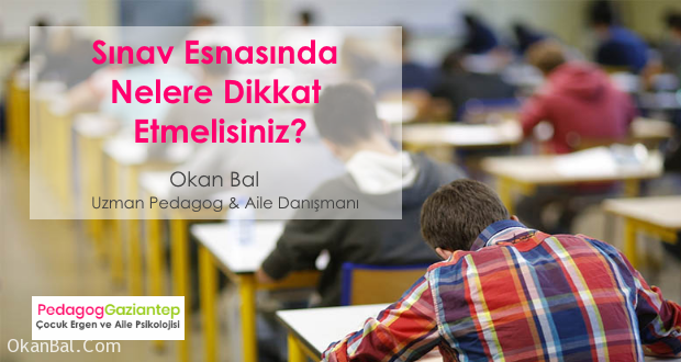 sinav esnasinda neler yapilmalidir gaziantep pedagog